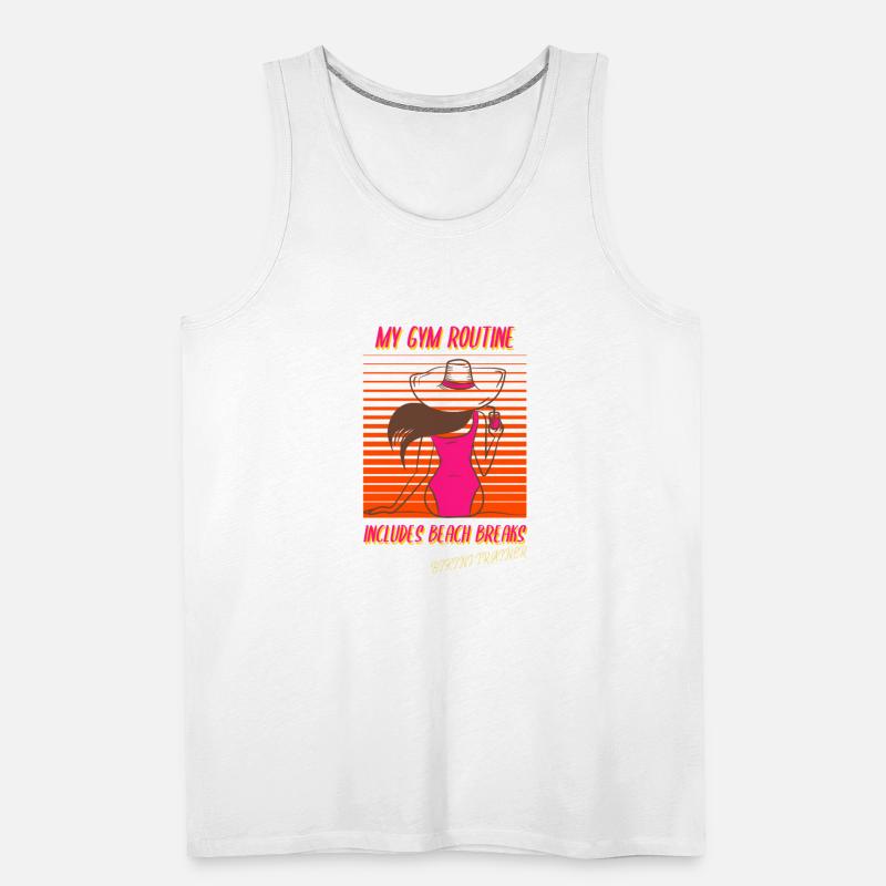 My Gym Routine Includes Beach Breaks.