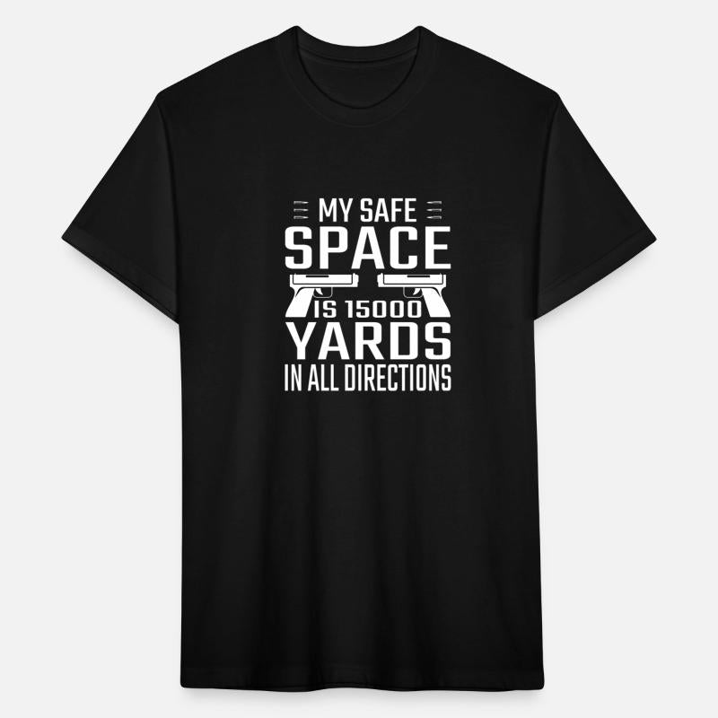 My Safe Space is 1500 Yards in All Directions Tee