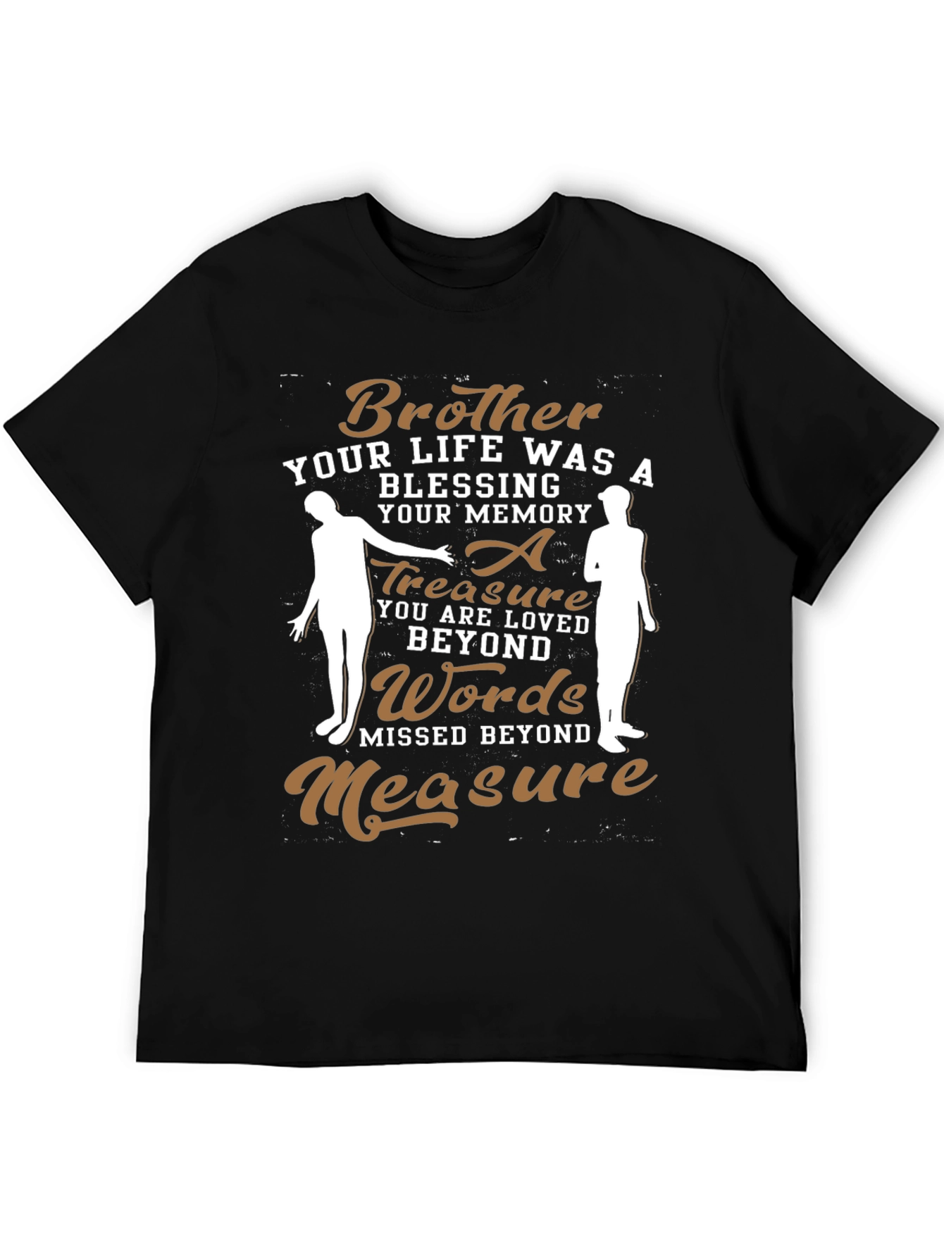 Brother Memorial T-Shirt - Loved Beyond Words