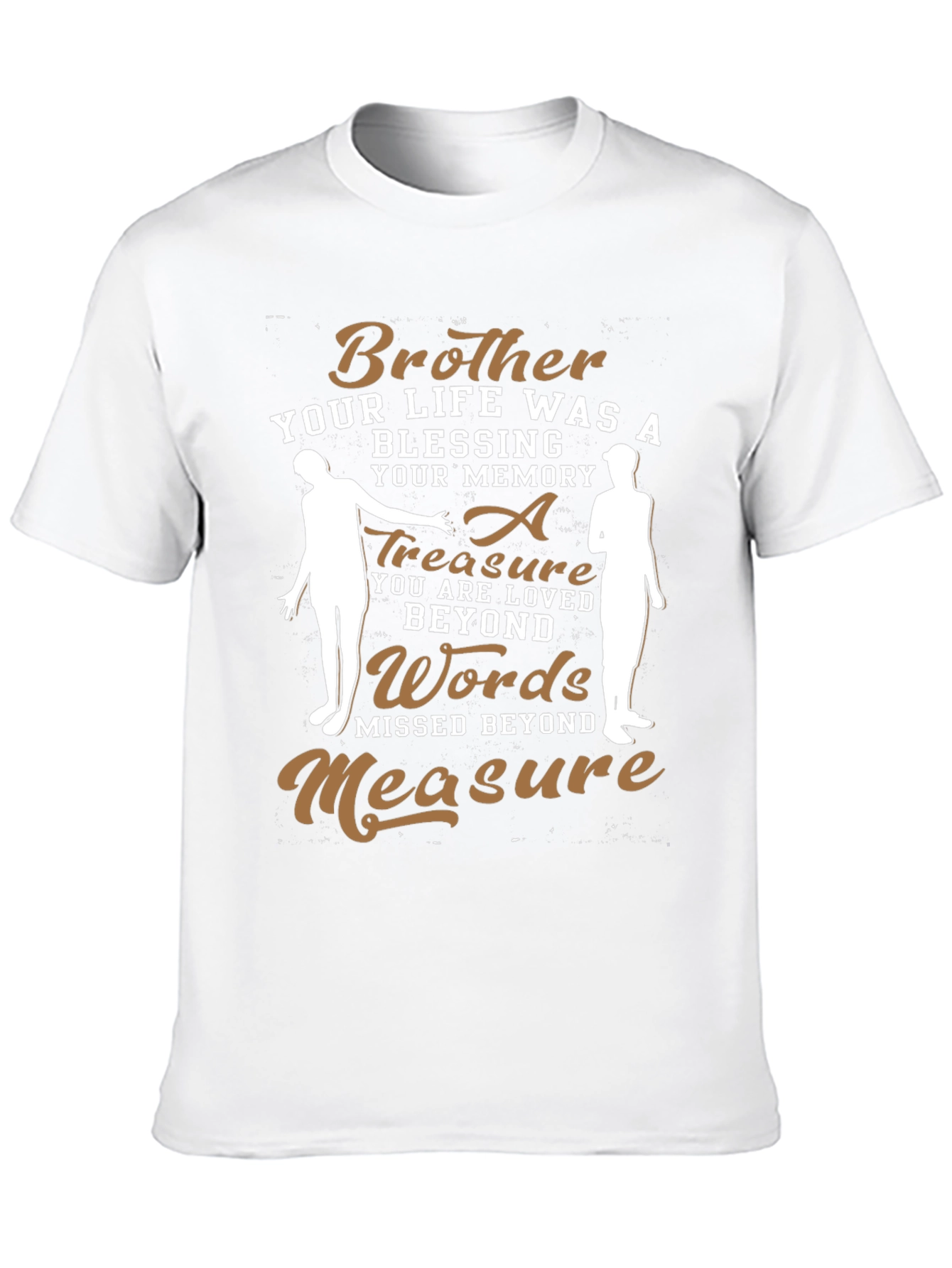 Brother Memorial T-Shirt - Loved Beyond Words