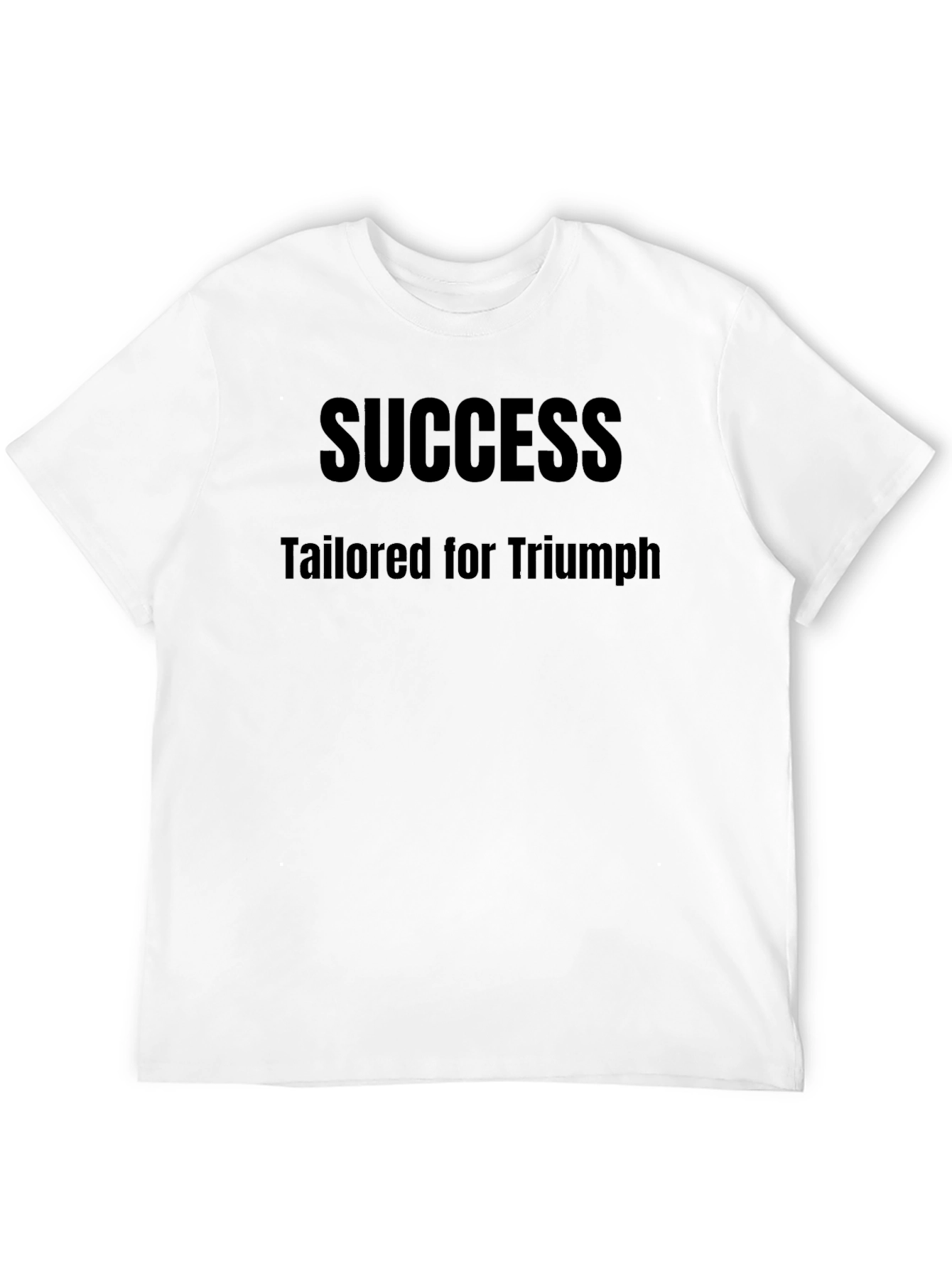 Success Tailored for Triumph Black T-Shirt