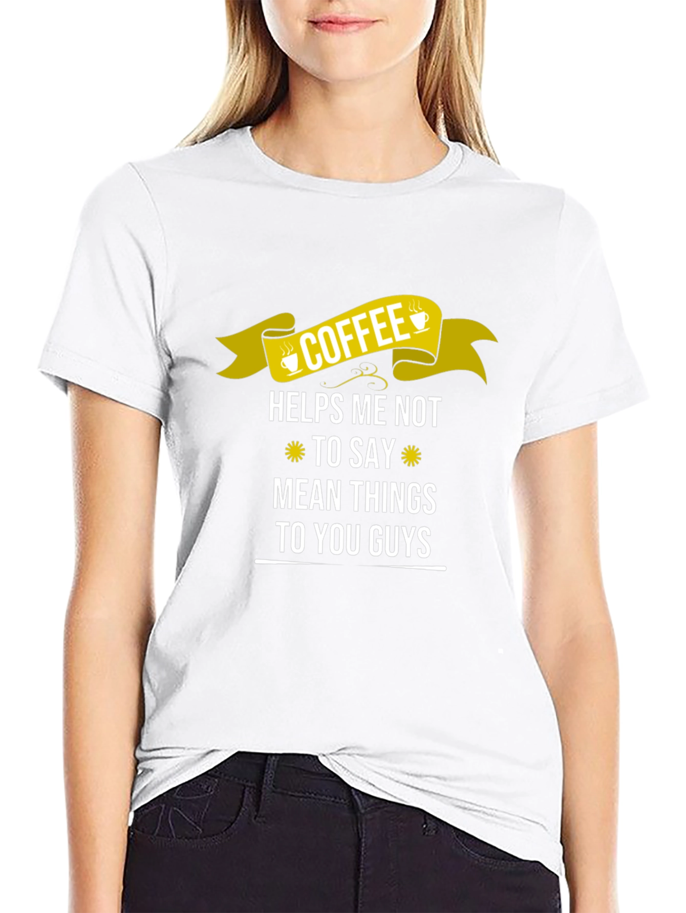 Coffee Helps Me Not To Say Mean Things T-Shirt