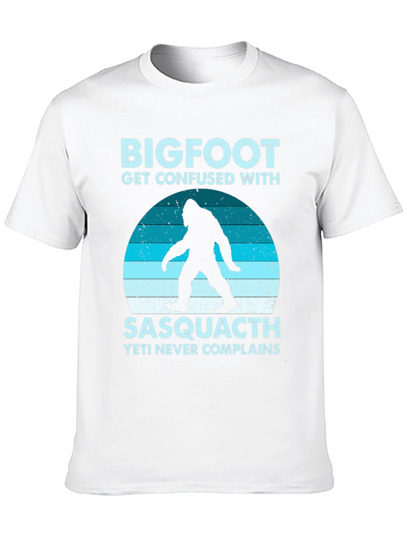Bigfoot Sasquatch T-Shirt - Yeti Never Complains