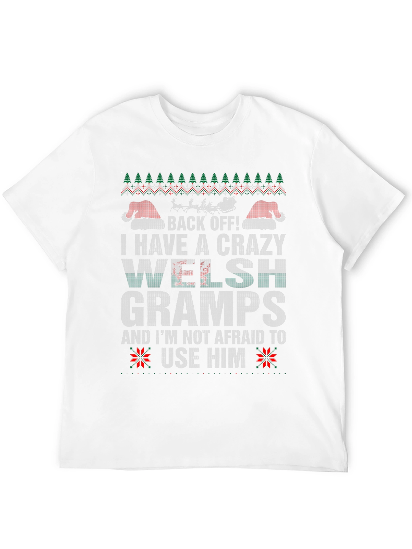 Crazy Welsh Gramps Christmas T-Shirt - Back Off!