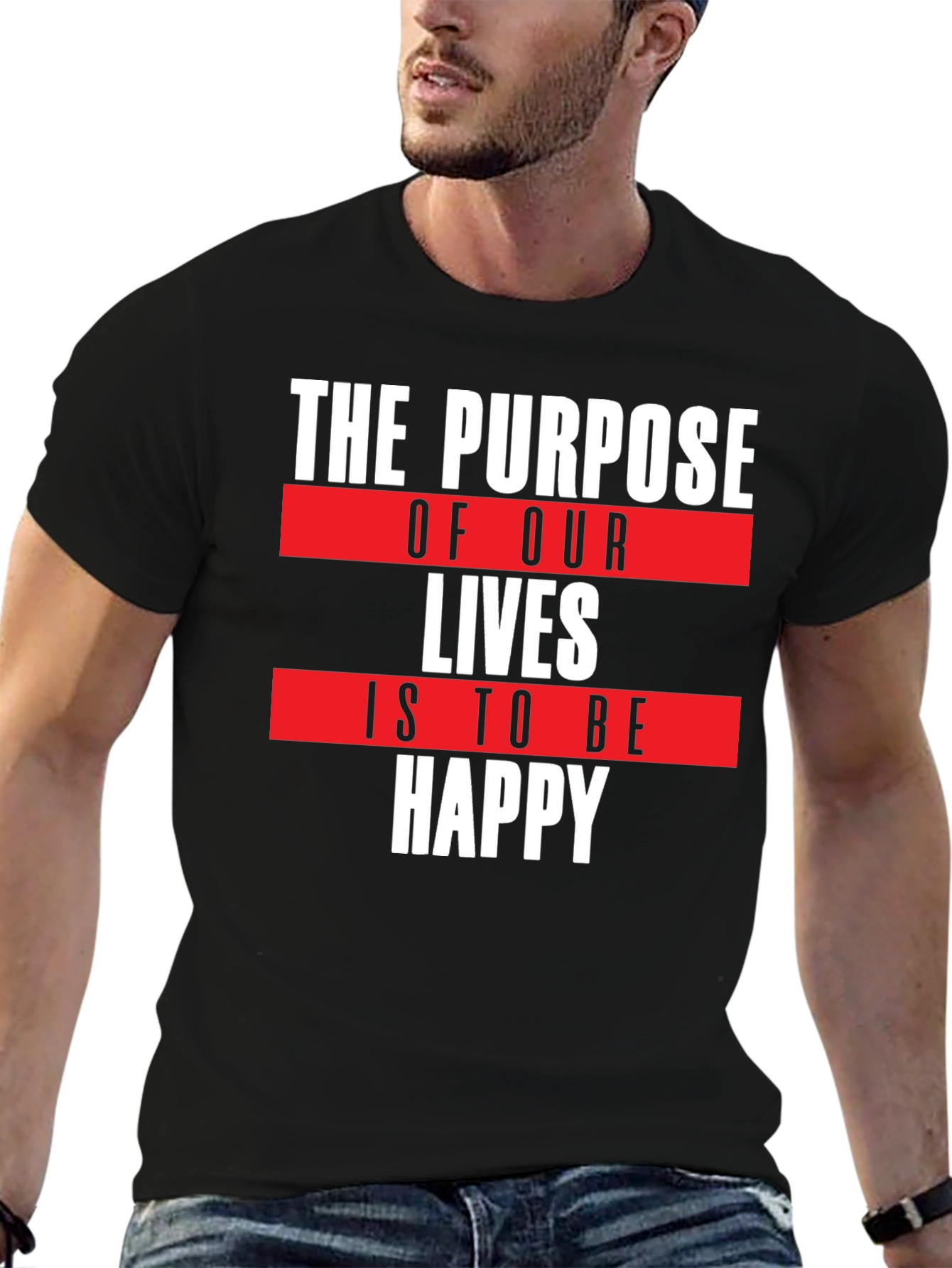 Purpose of Life T-Shirt - Happy Quote Tee