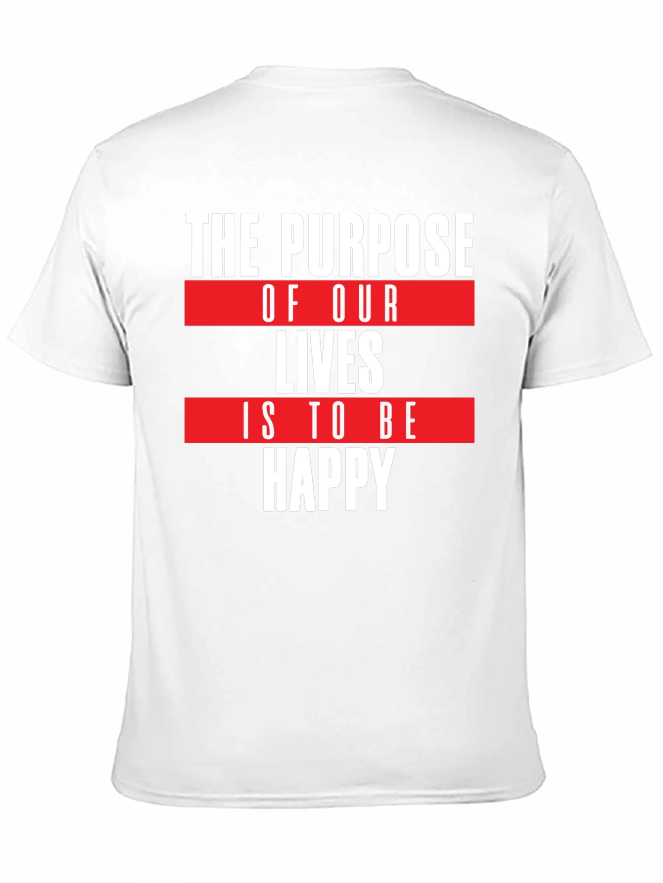 Purpose of Life T-Shirt - Happy Quote Tee