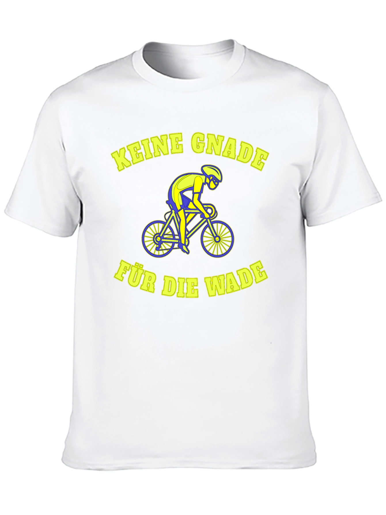 Keine Gnade für die Wade Cycling T-Shirt