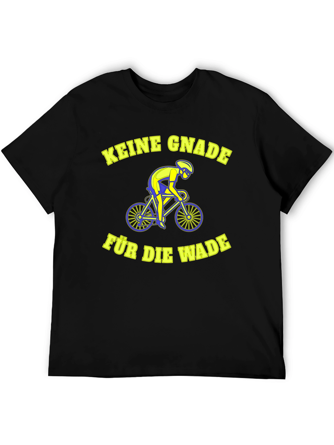 Keine Gnade für die Wade Cycling T-Shirt