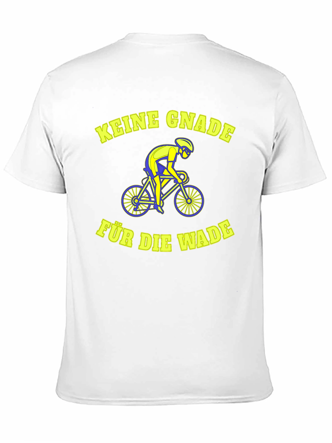 Keine Gnade für die Wade Cycling T-Shirt