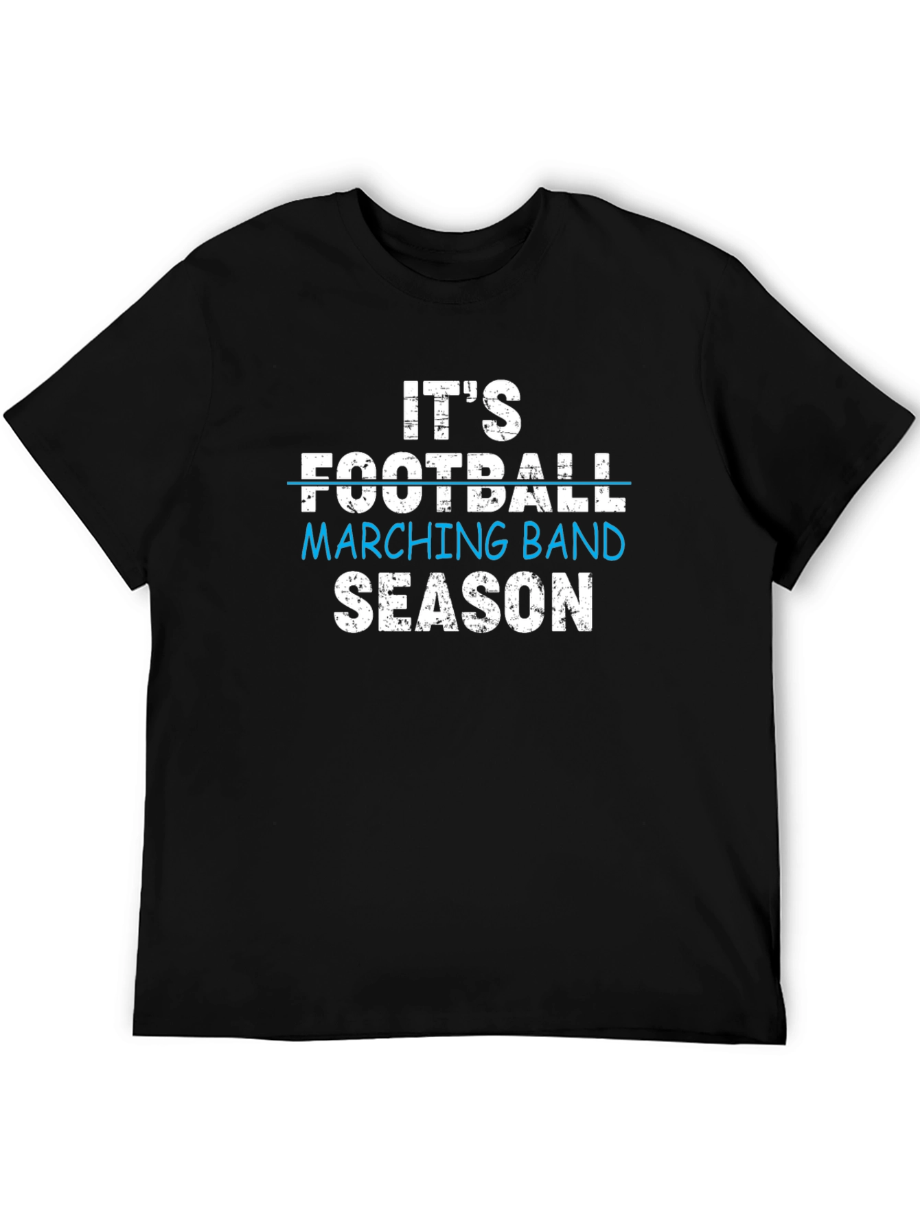 Its Football Marching Band Season T-Shirt