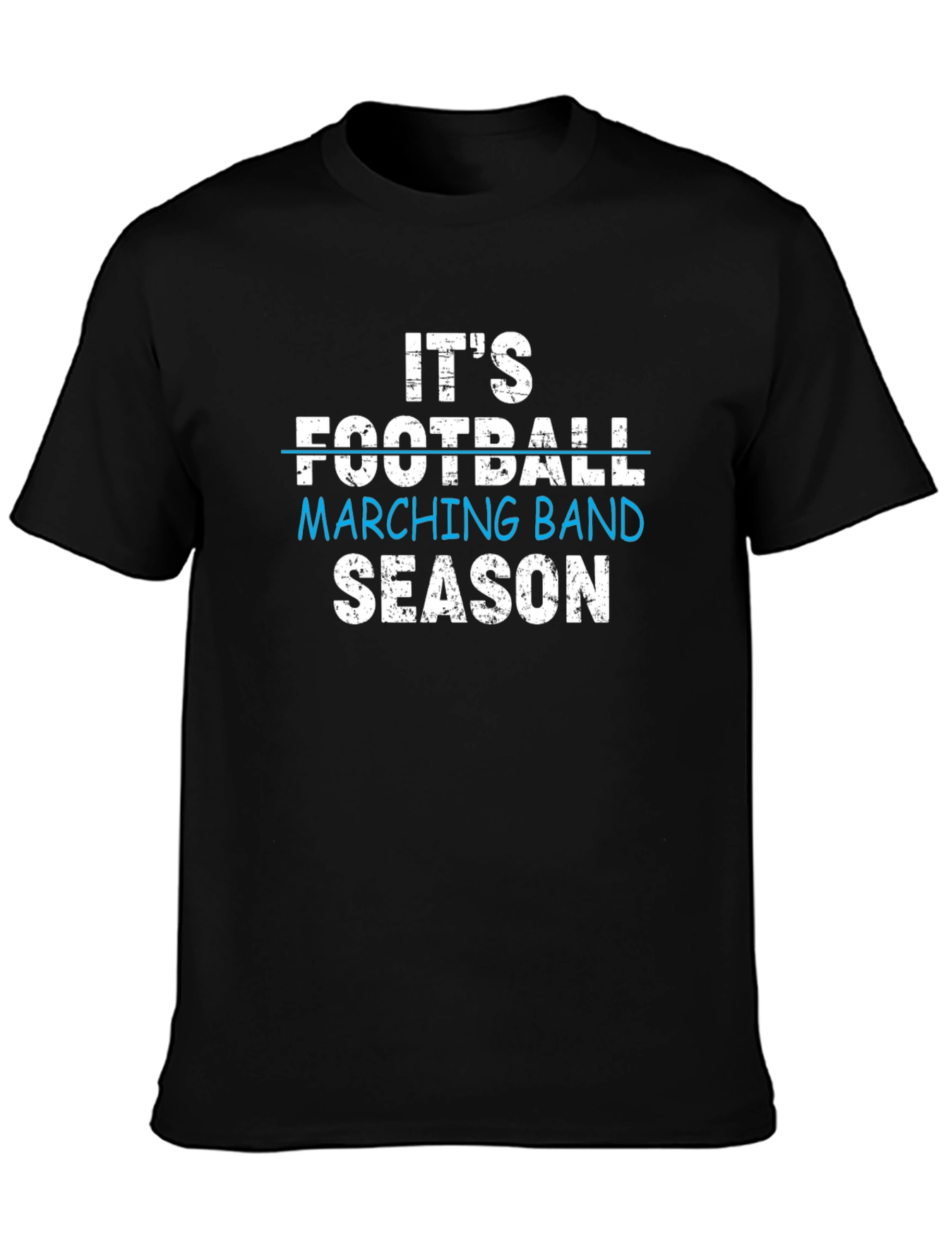Its Football Marching Band Season T-Shirt