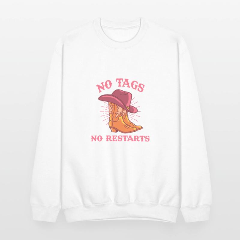 No Tags No Restarts Funny Cowboy Apparel