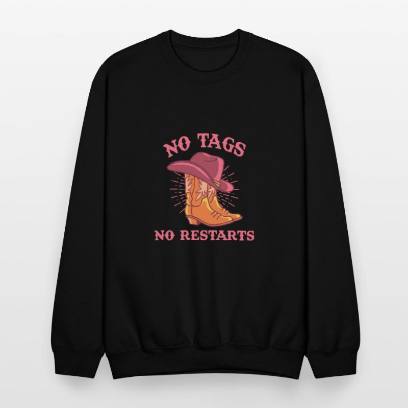 No Tags No Restarts Funny Cowboy Apparel