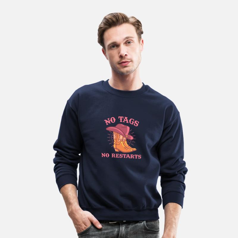 No Tags No Restarts Funny Cowboy Apparel