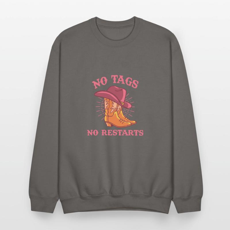 No Tags No Restarts Funny Cowboy Apparel