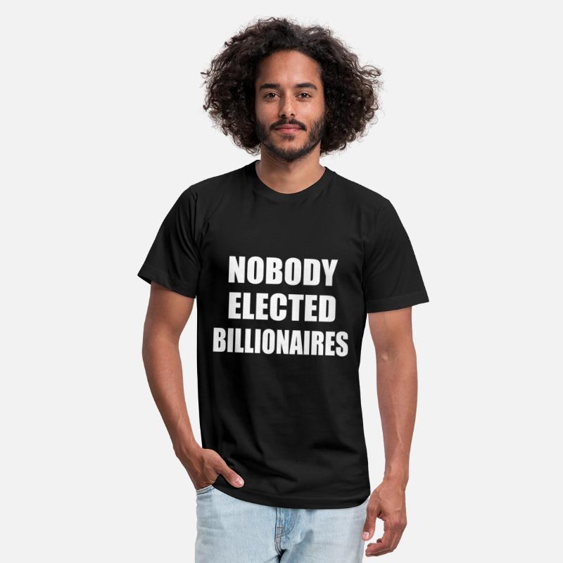 nobody elected billionaires