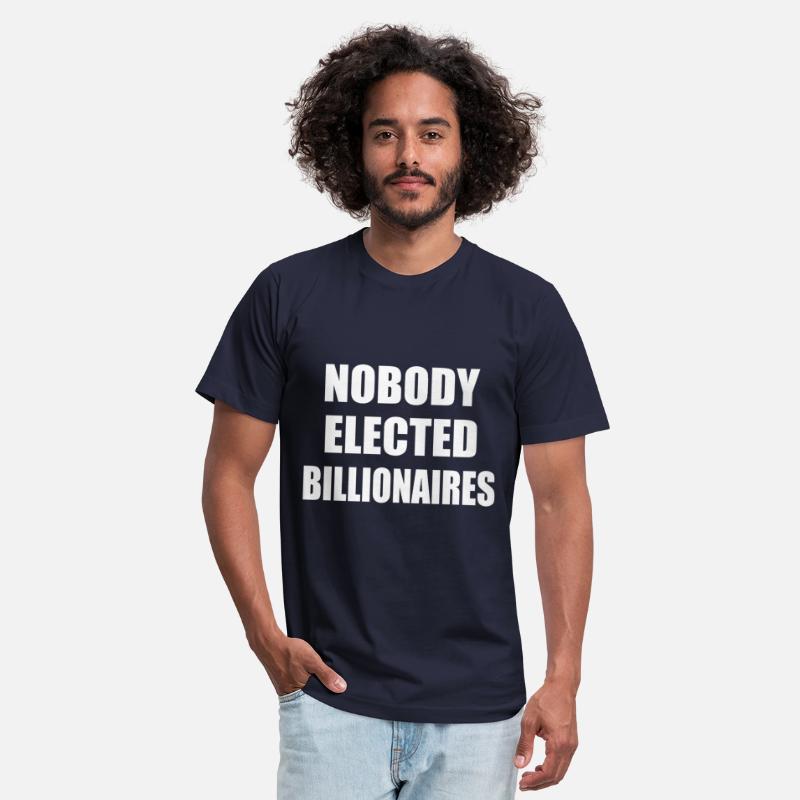 nobody elected billionaires