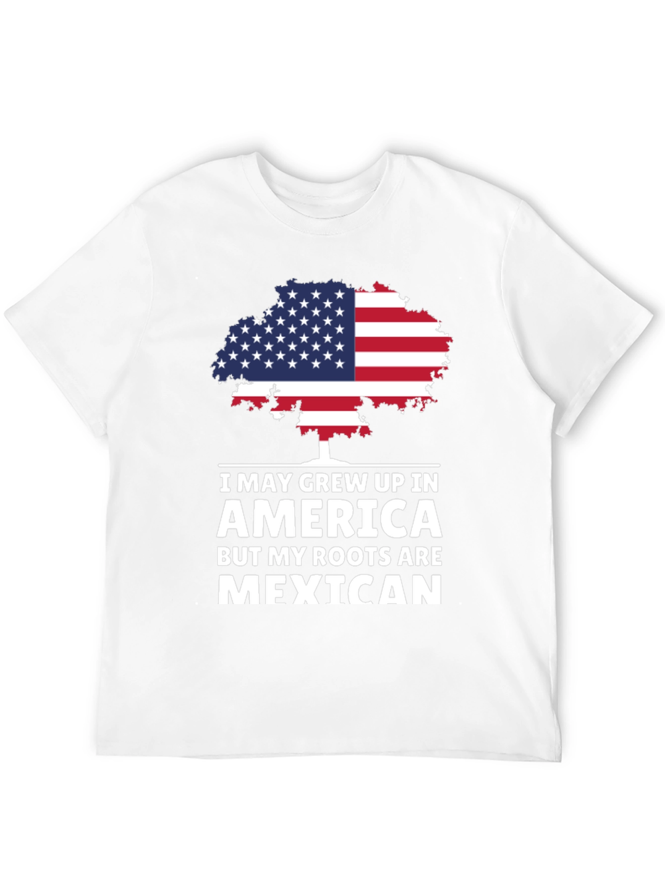 America Grown Mexican Roots T-Shirt
