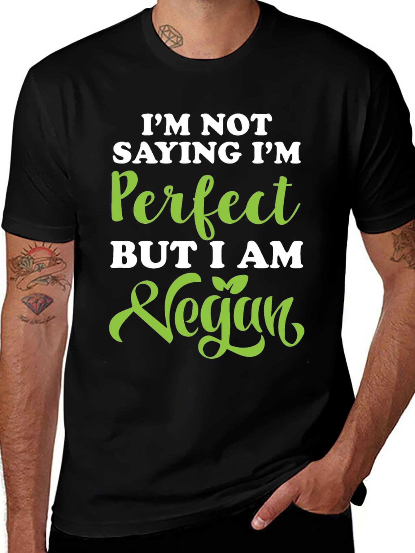 Vegan Statement Tee - Im Not Saying Im Perfect