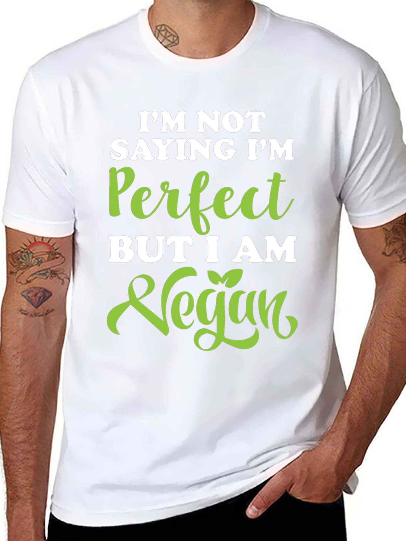 Vegan Statement Tee - Im Not Saying Im Perfect