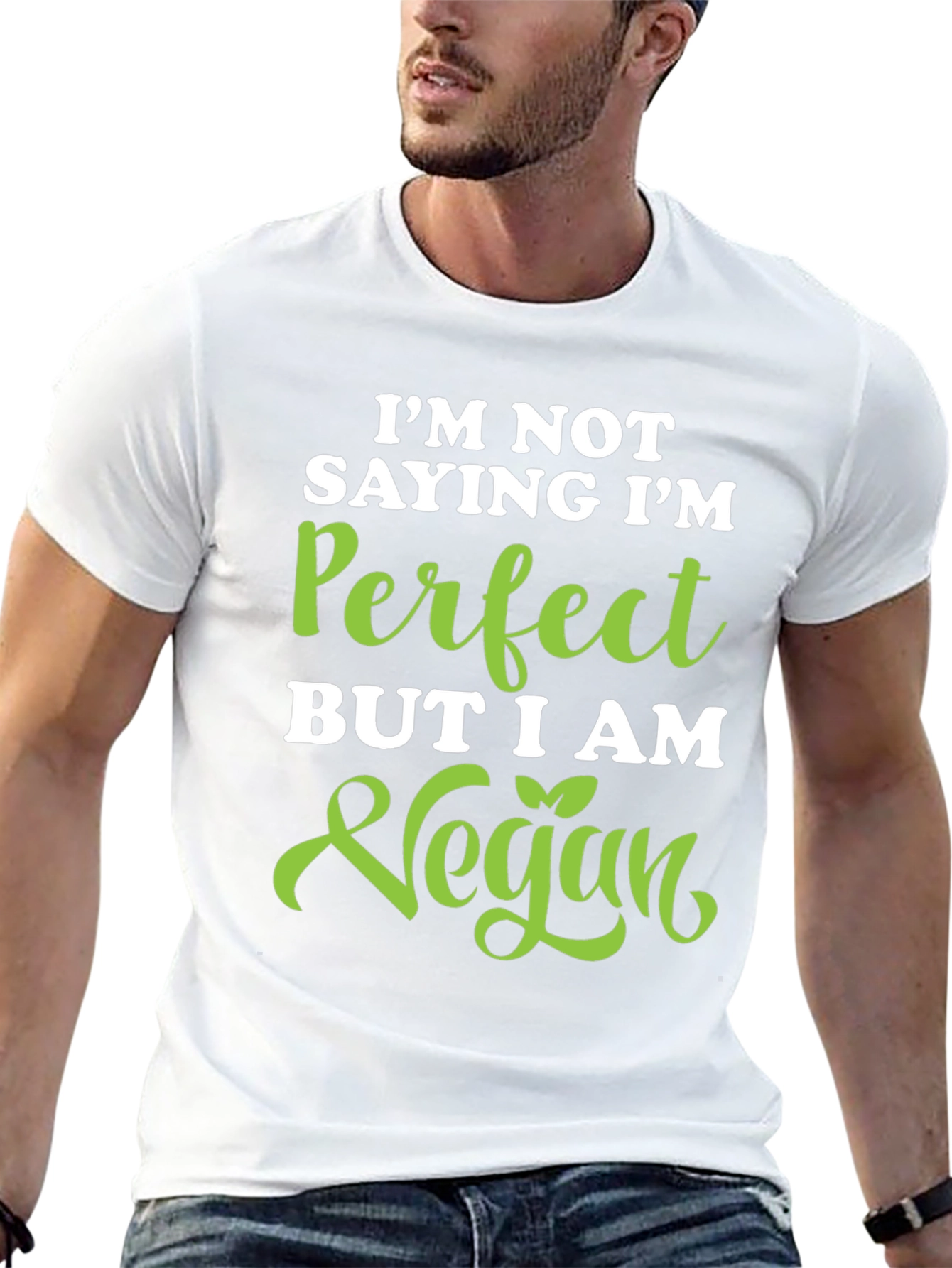 Vegan Statement Tee - Im Not Saying Im Perfect