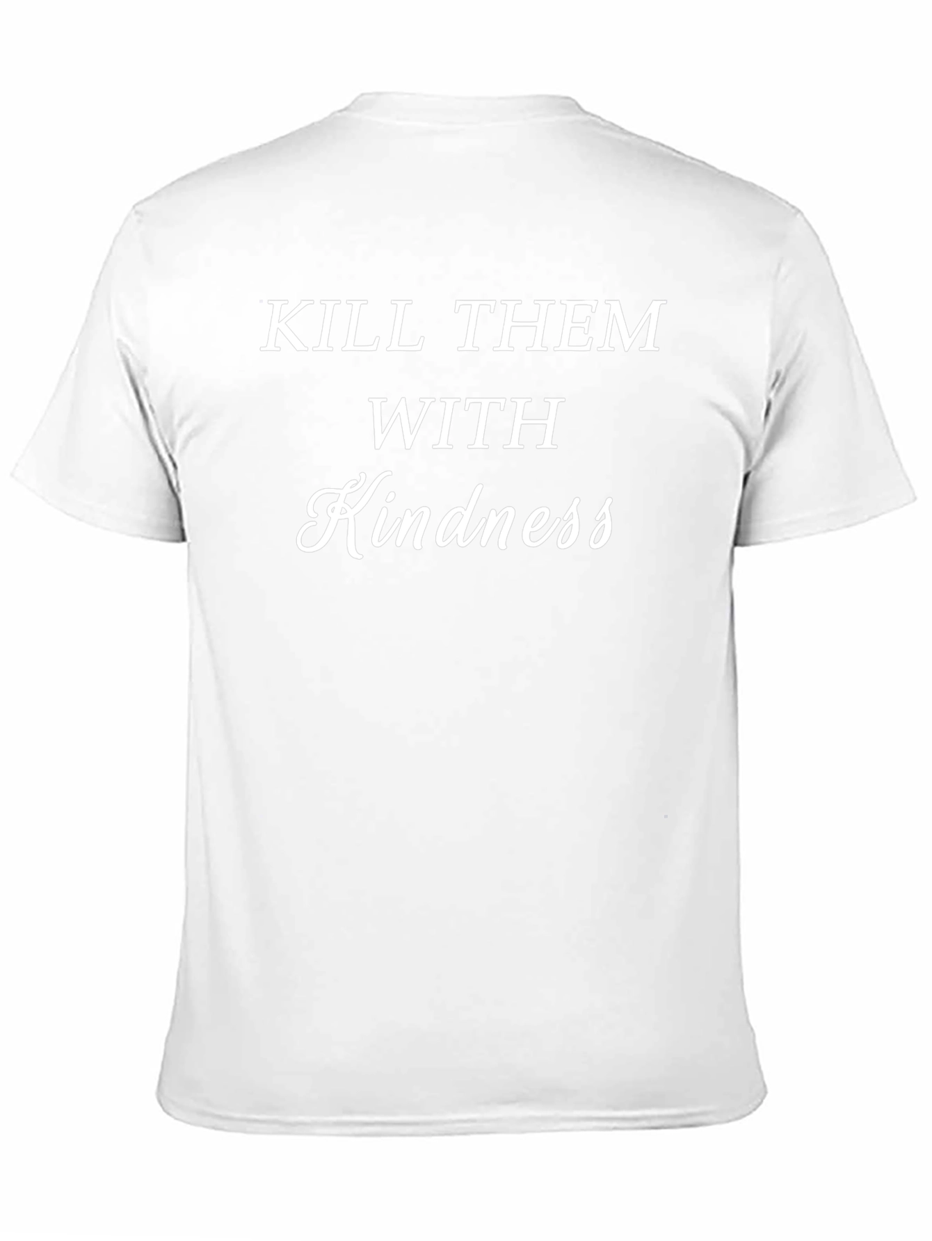 Kill Them With Kindness Black T-Shirt