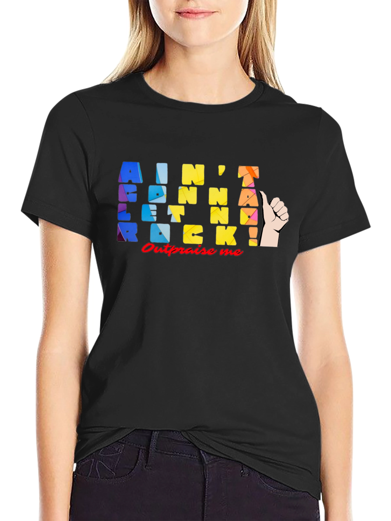 Aint Gonna Rock! Graphic T-Shirt