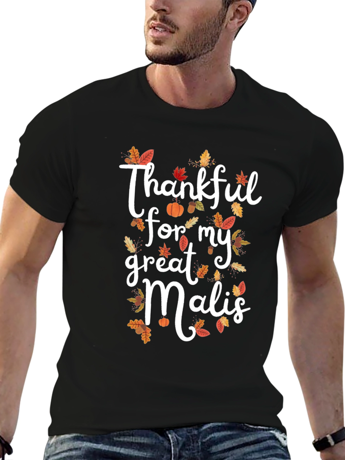 Thankful For My Great Malis T-Shirt