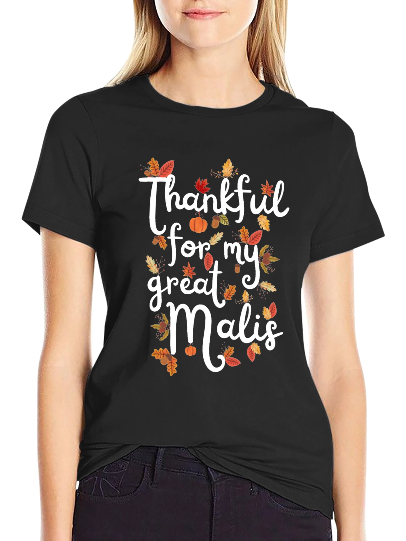 Thankful For My Great Malis T-Shirt
