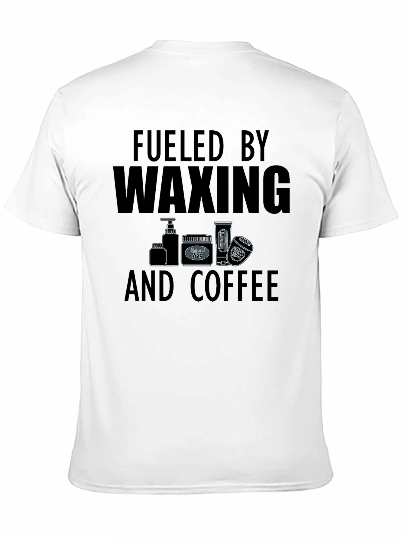 Fueled By Waxing And Coffee T-Shirt