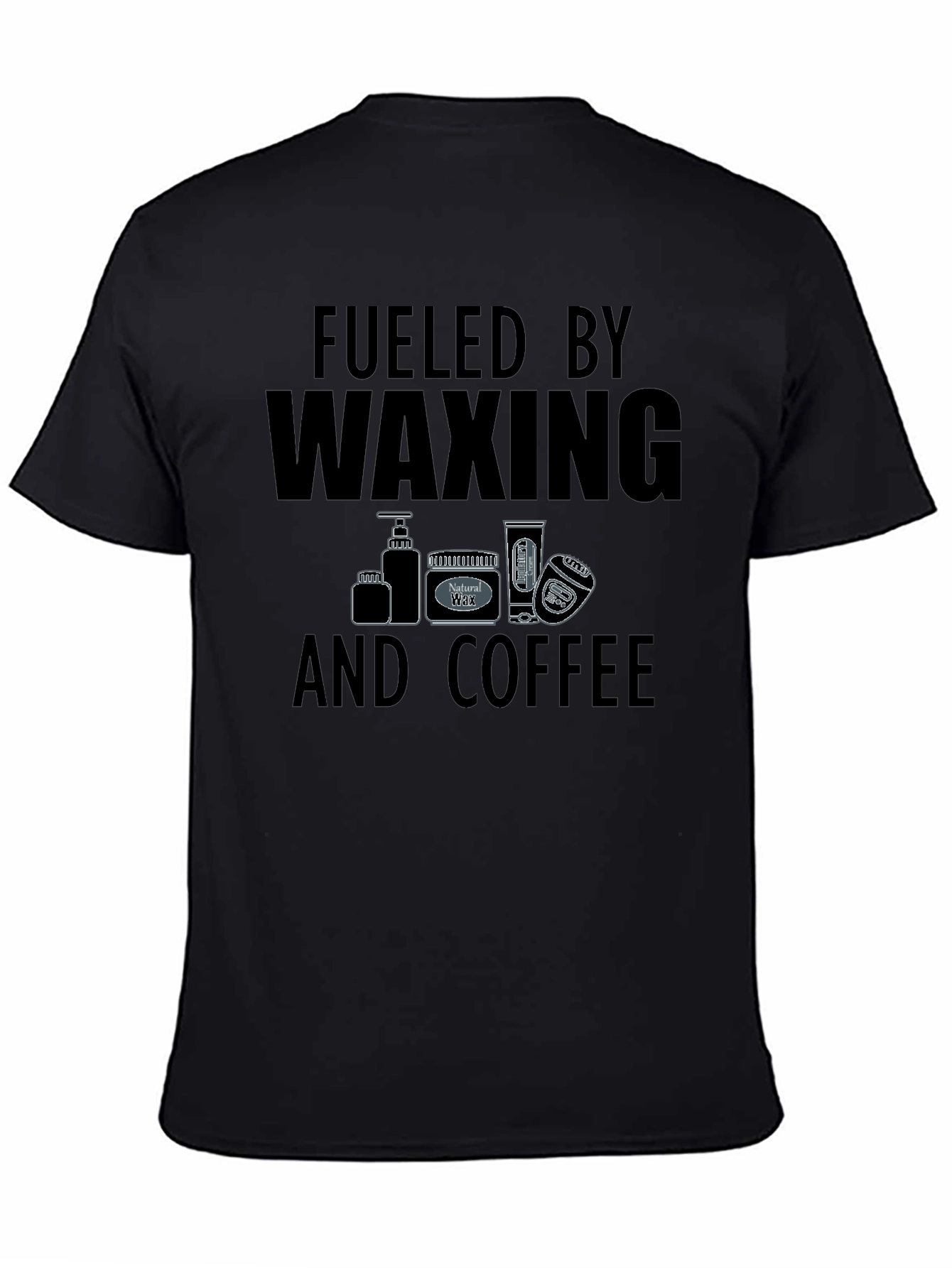 Fueled By Waxing And Coffee T-Shirt