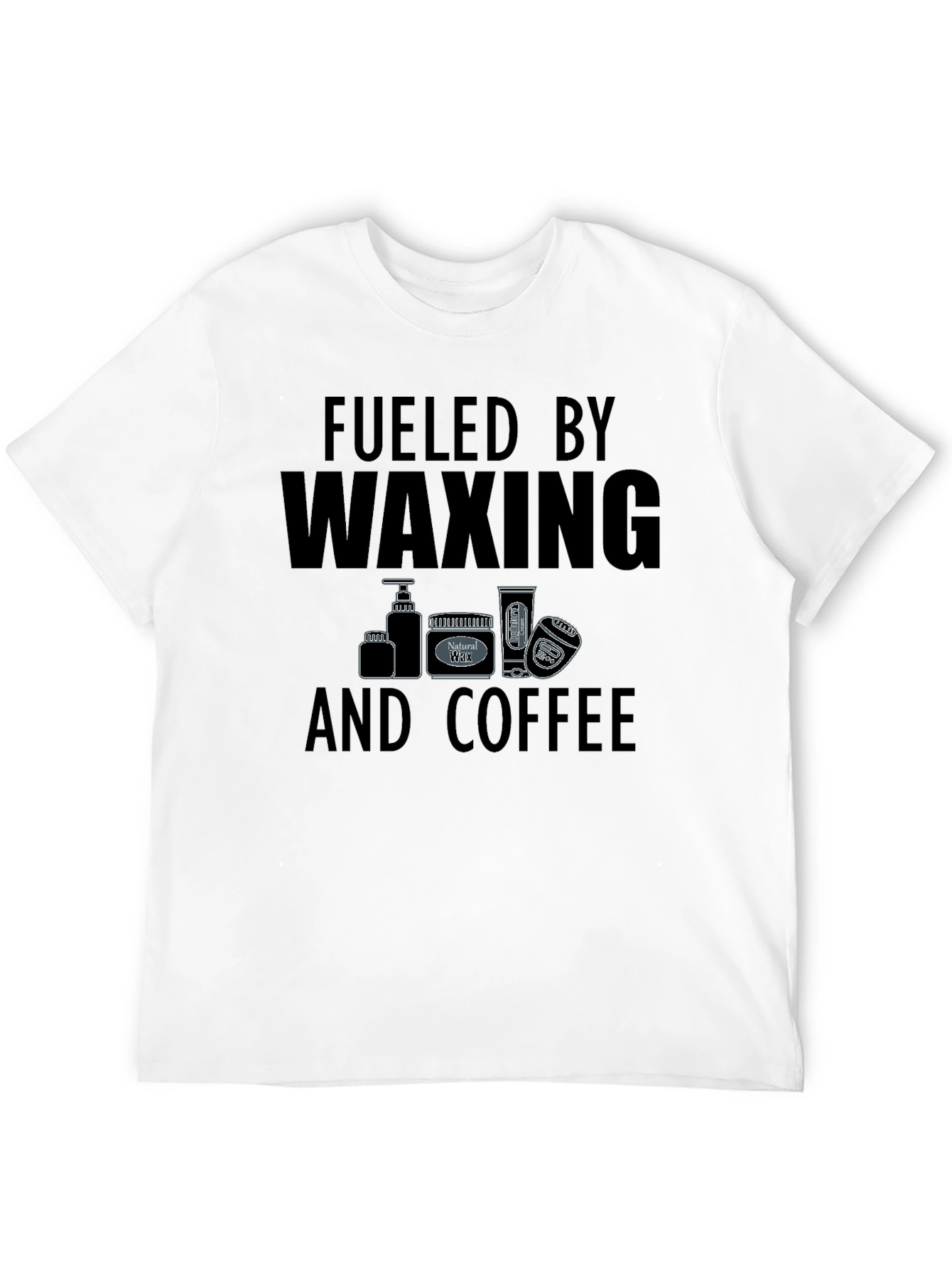 Fueled By Waxing And Coffee T-Shirt