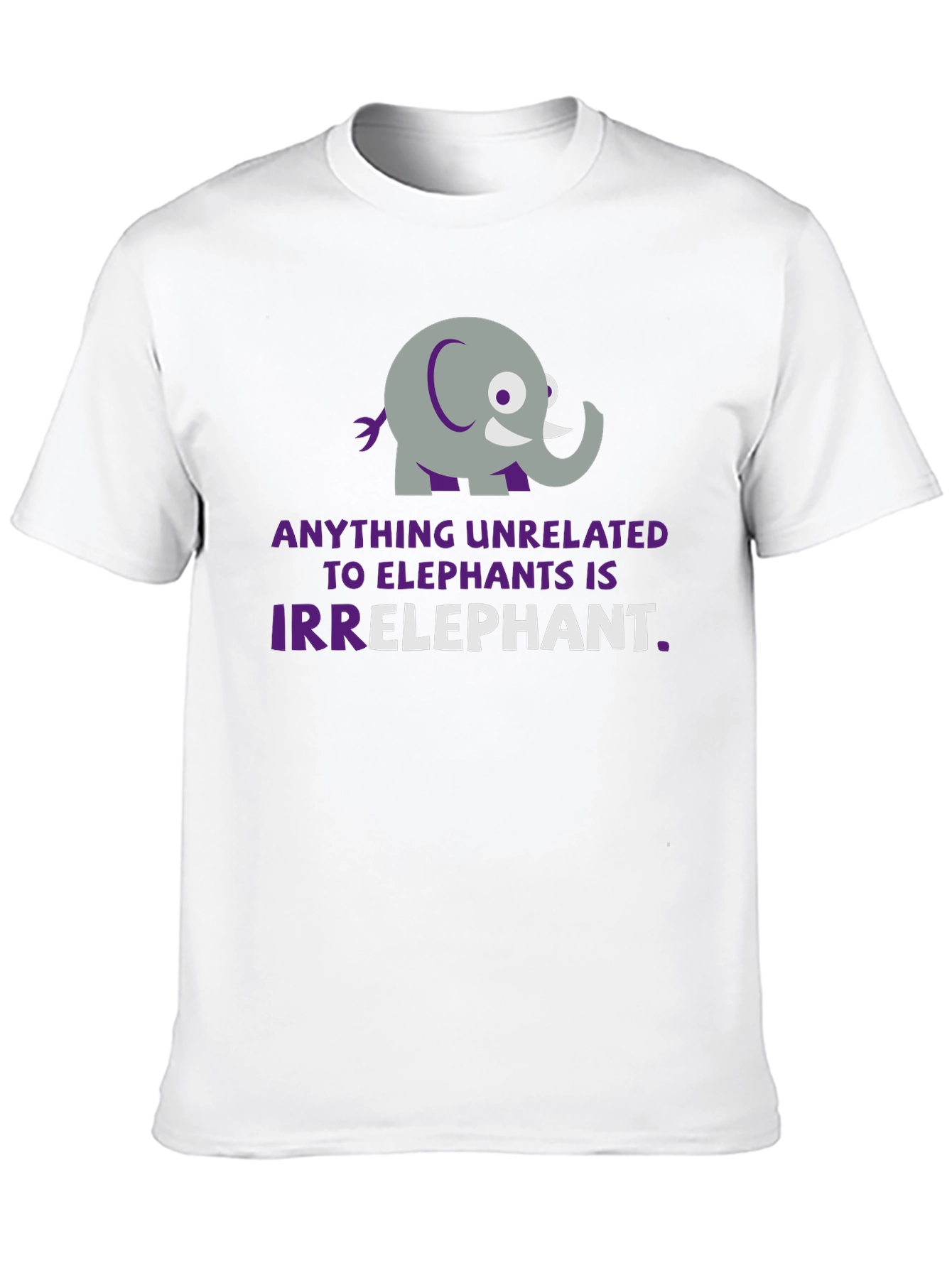 Irrelephant Graphic T-Shirt - Funny Elephant Pun Tee