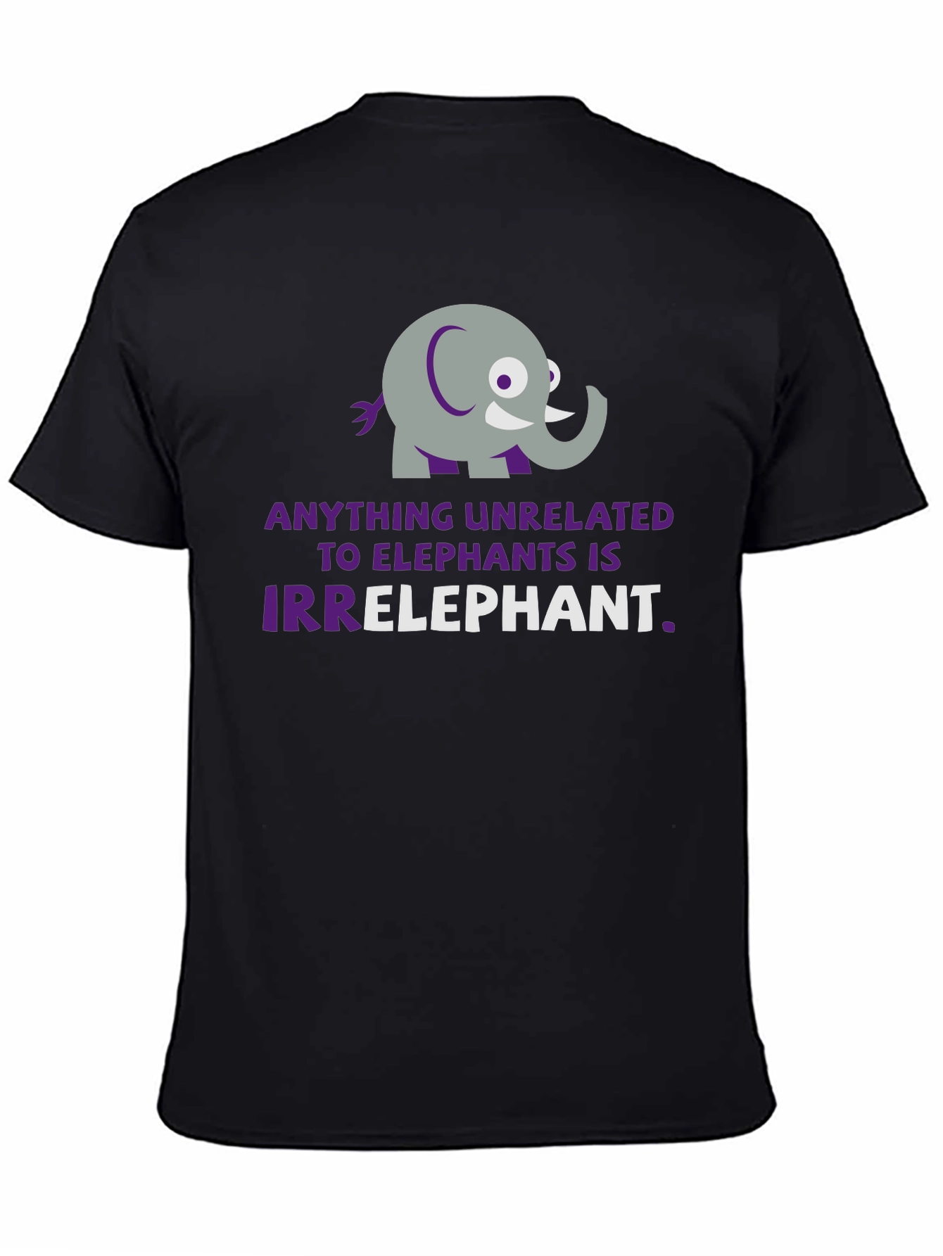 Irrelephant Graphic T-Shirt - Funny Elephant Pun Tee