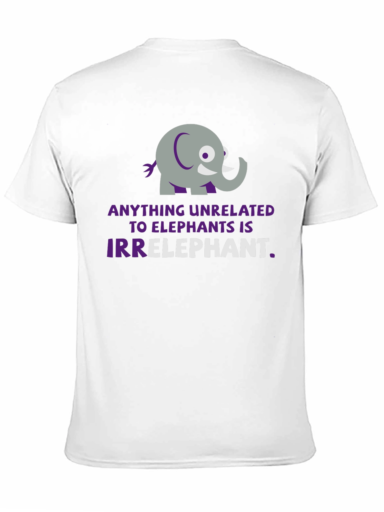 Irrelephant Graphic T-Shirt - Funny Elephant Pun Tee