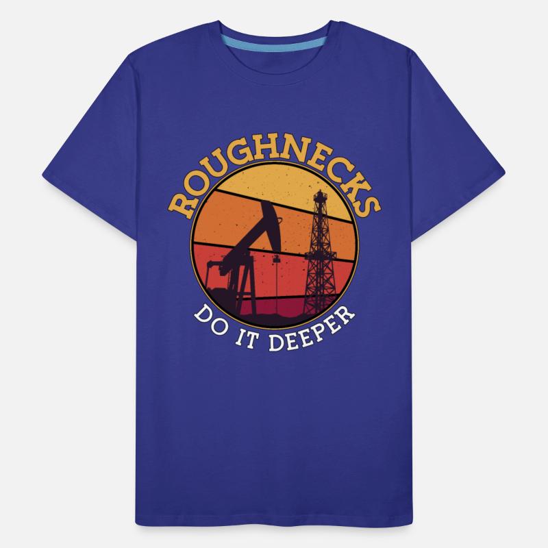 Oilfield Worker Roughnecks Do It Better Oil Rig