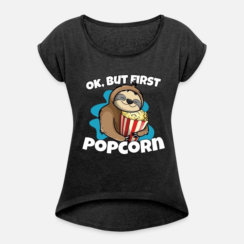 Ok But First Popcorn Sloth Popcorn