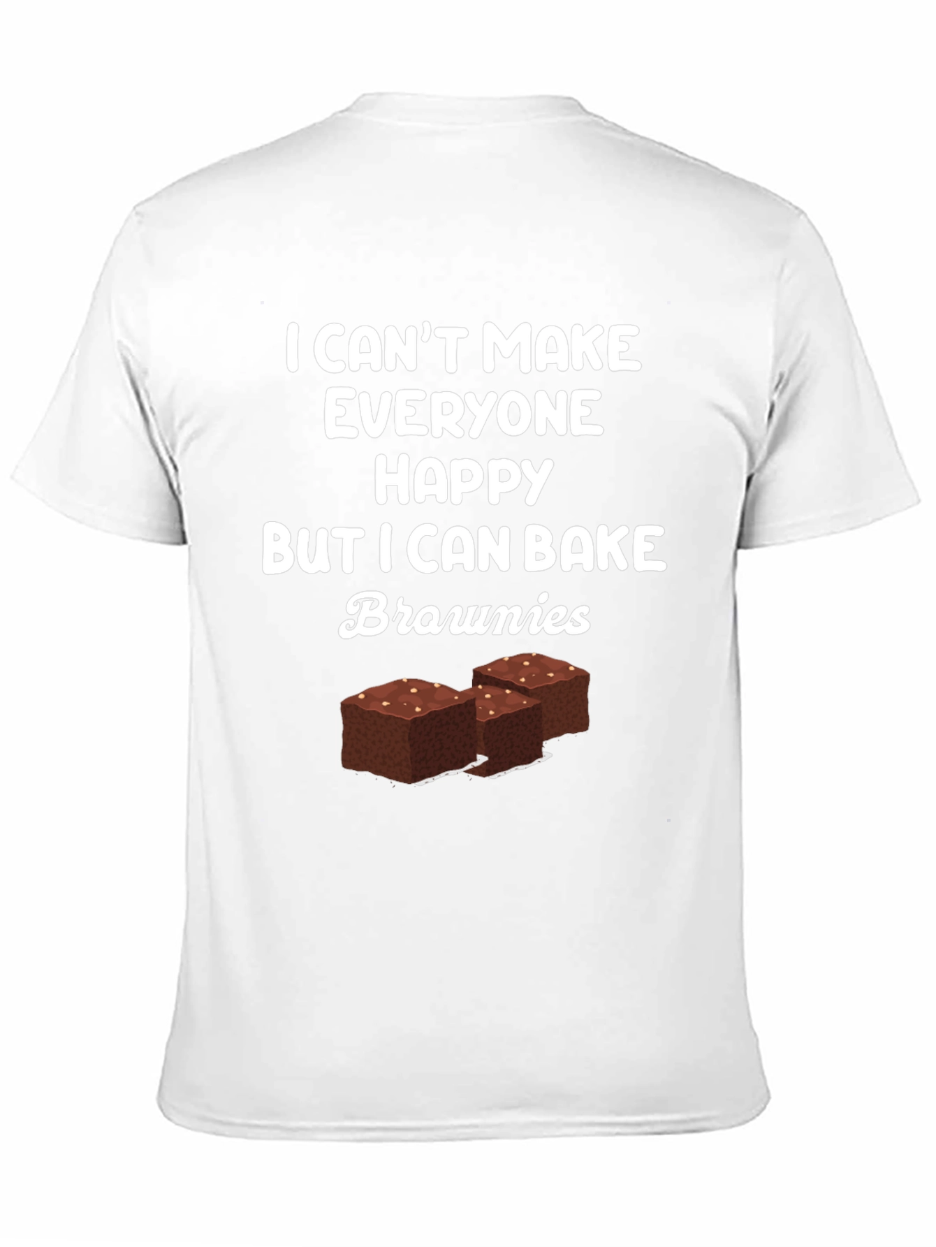 Brownie Baker T-Shirt: I Can Bake Brownies