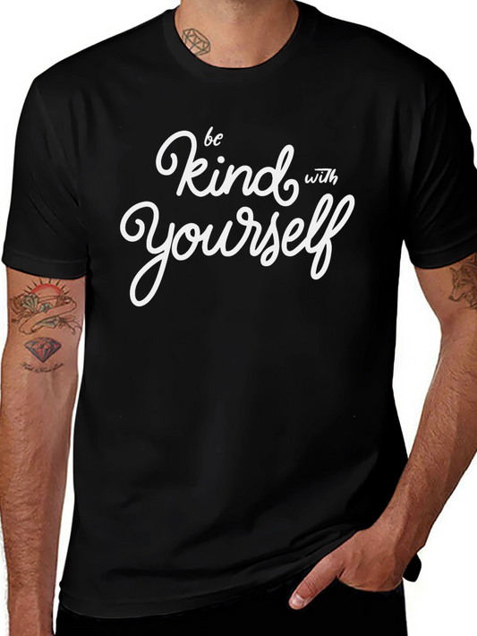 Be Kind With Yourself Graphic T-Shirt