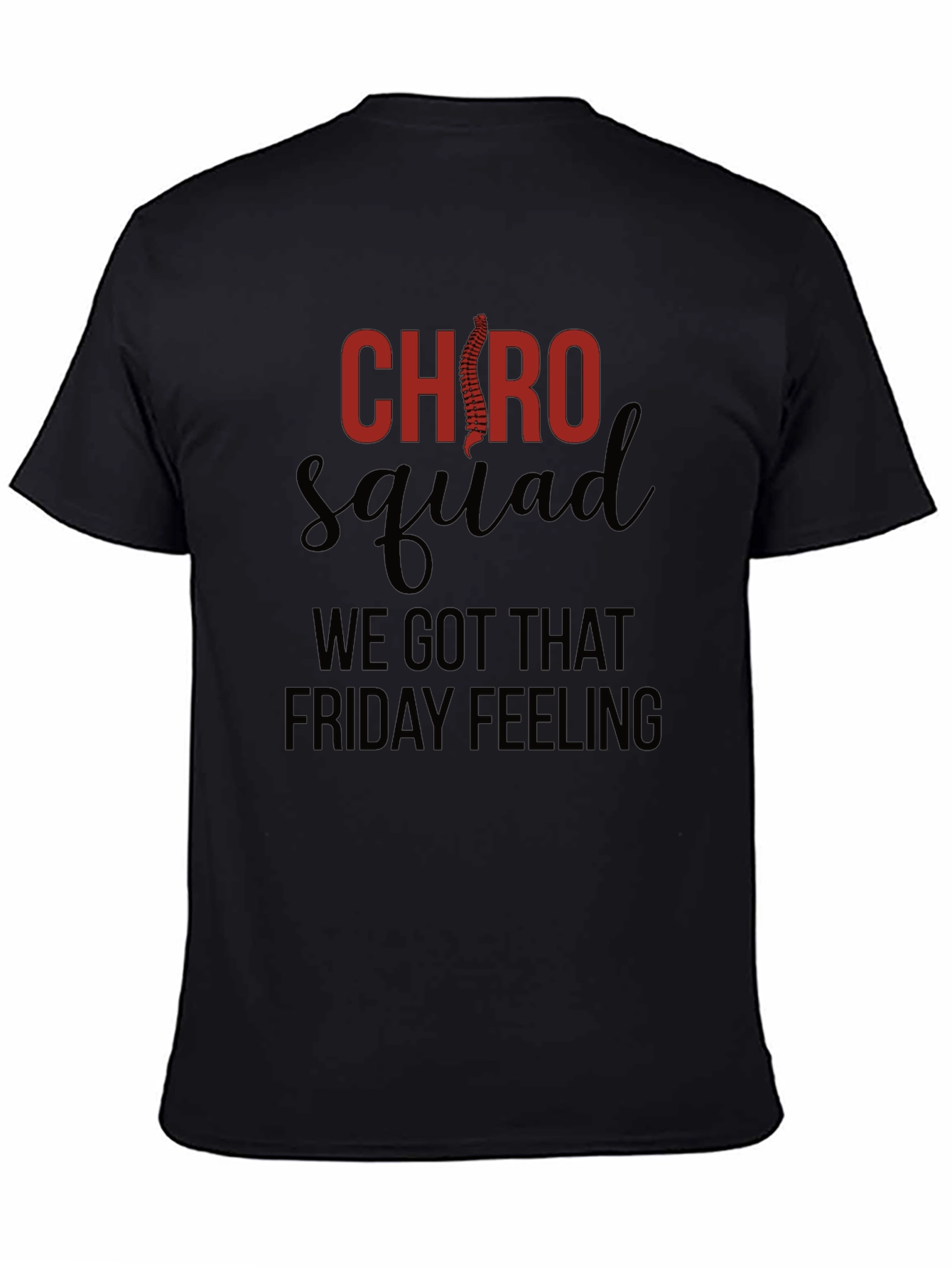 Chiropractor Friday Feeling Squad T-Shirt