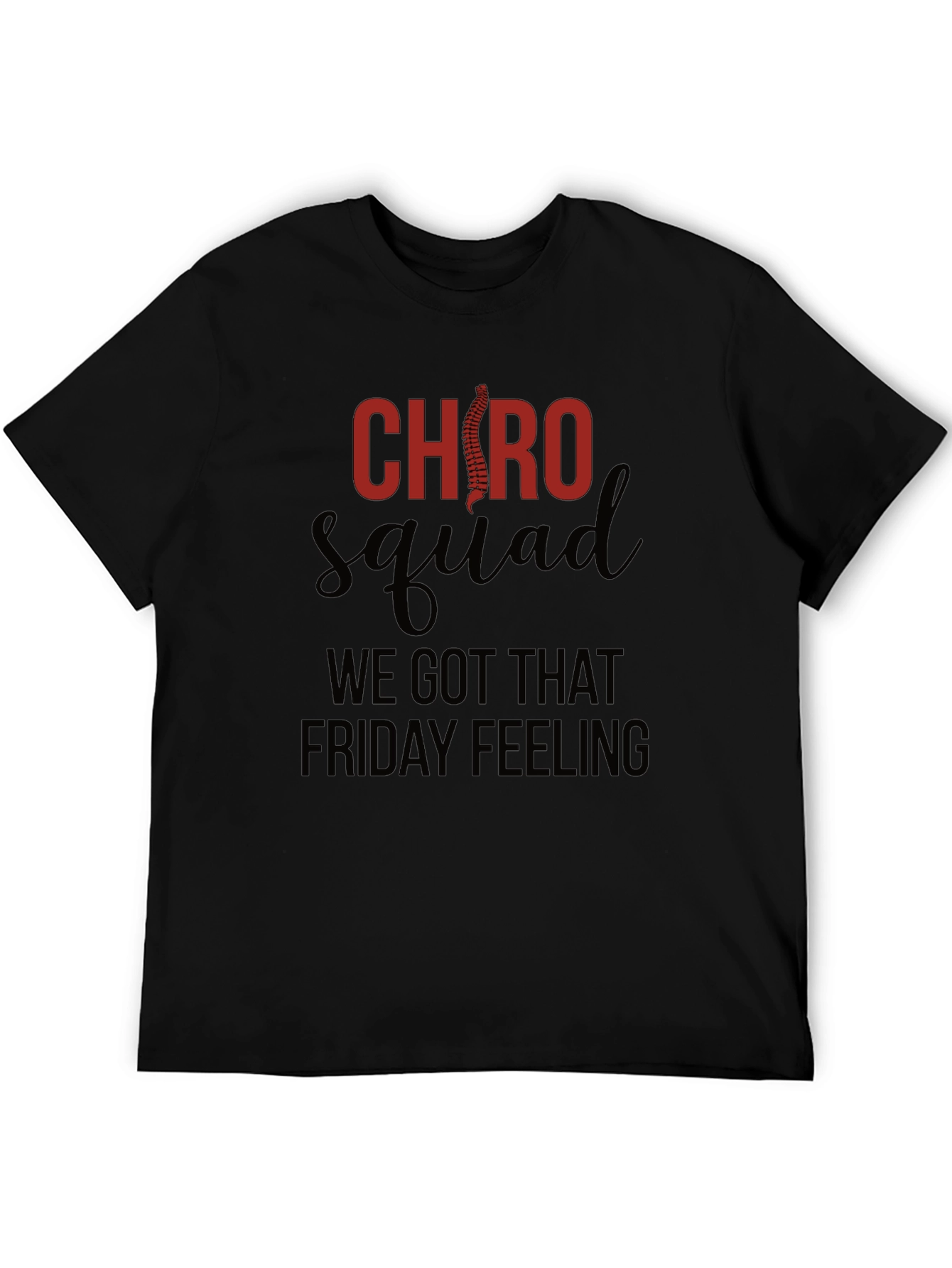 Chiropractor Friday Feeling Squad T-Shirt