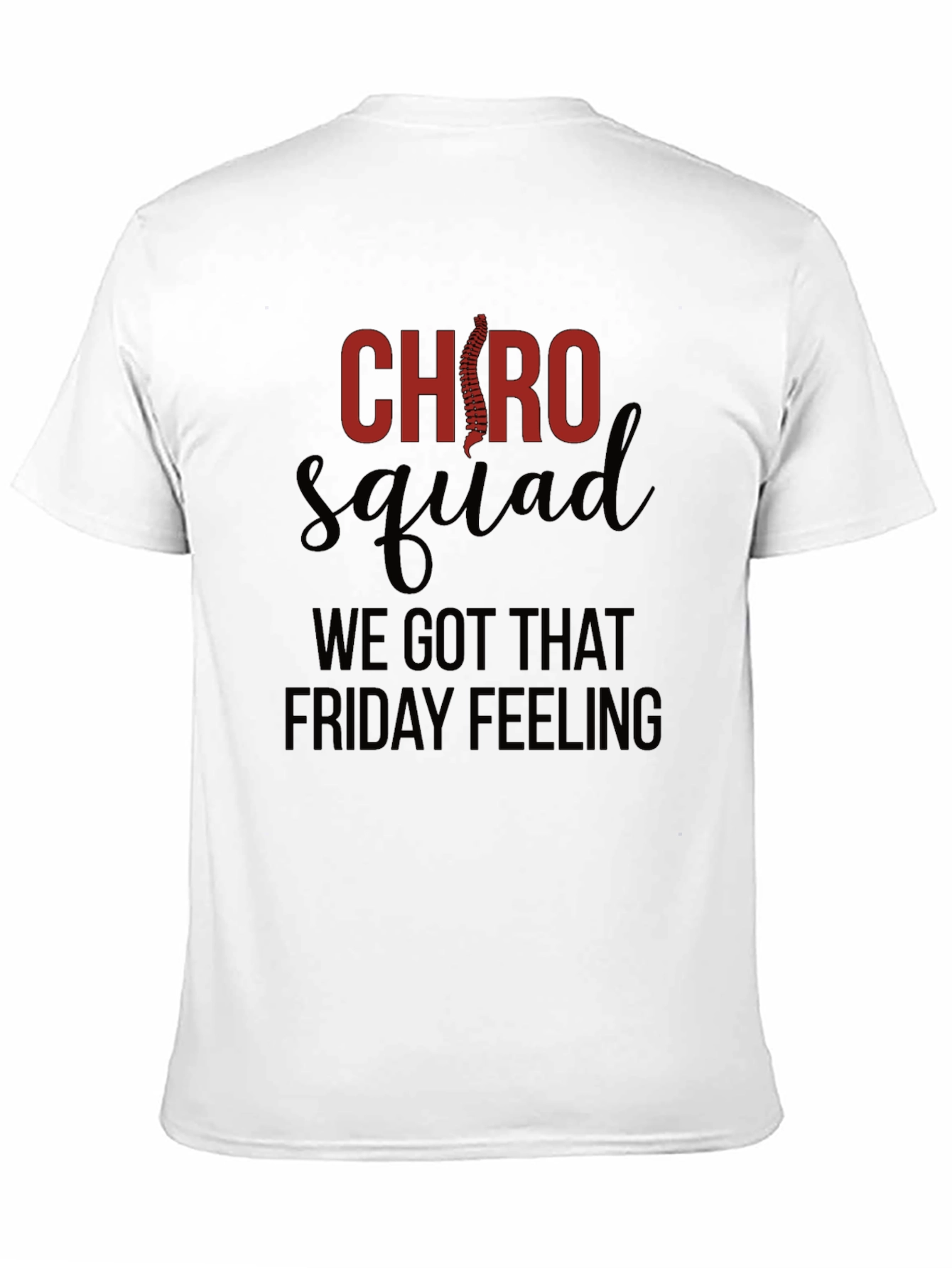 Chiropractor Friday Feeling Squad T-Shirt