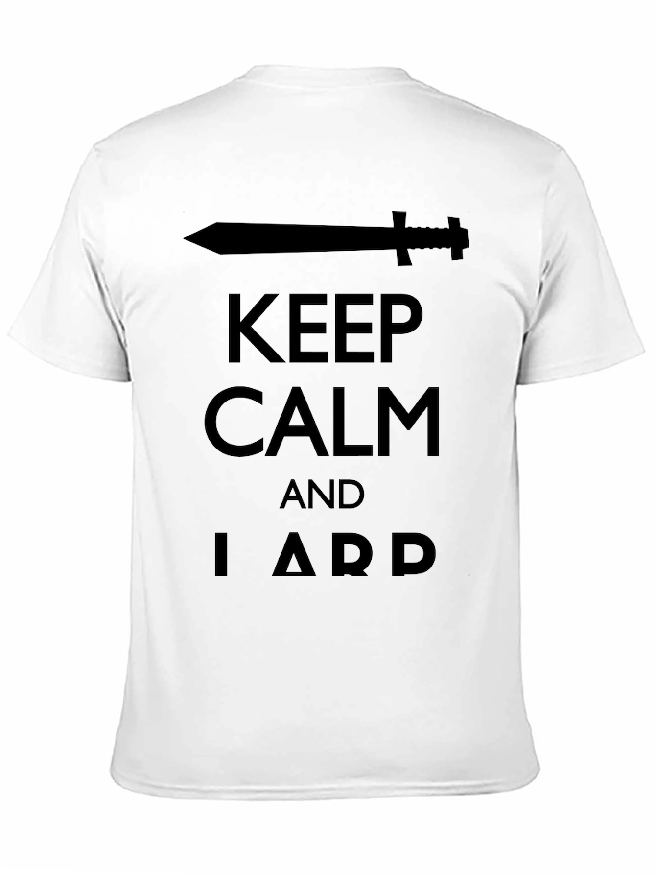 Keep Calm and LARP Black T-Shirt