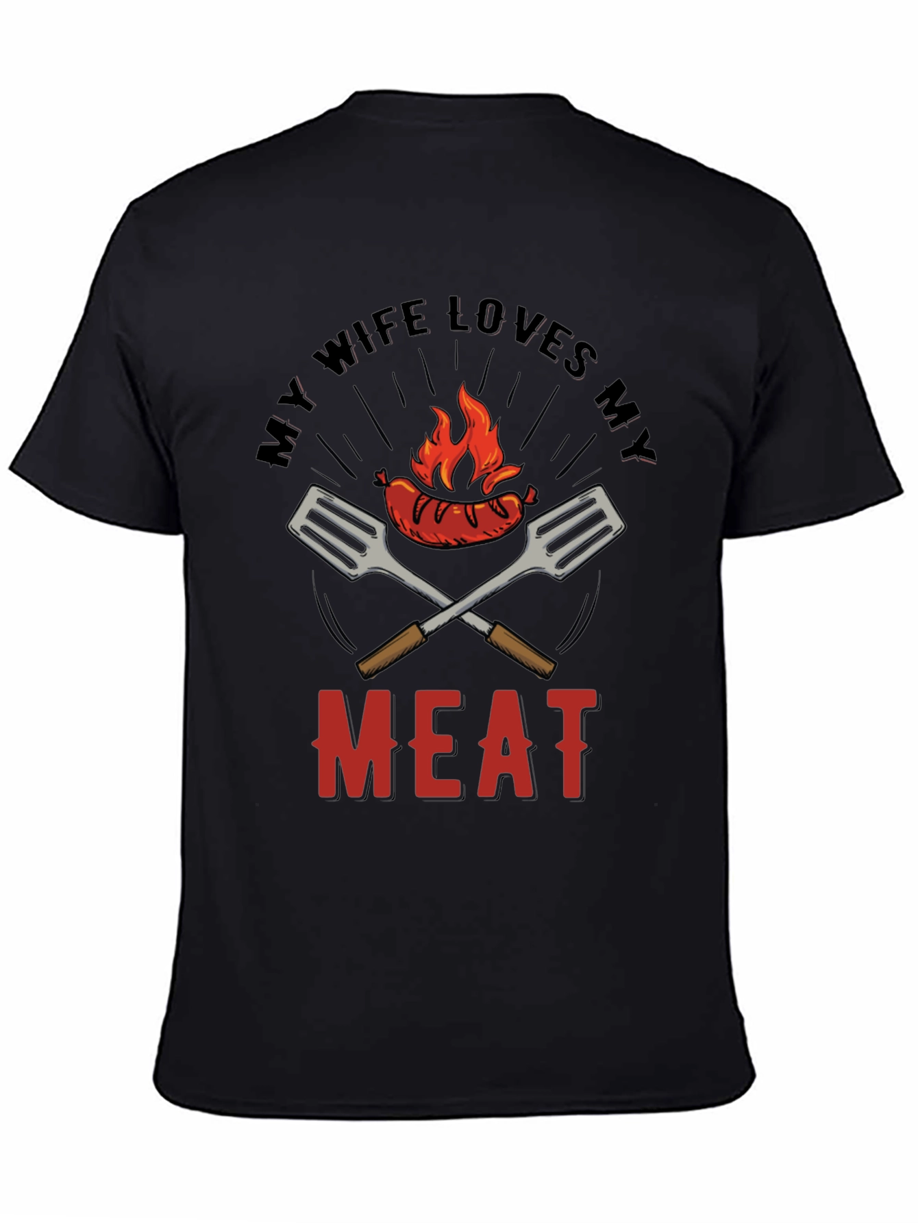 Funny BBQ T-Shirt - My Wife Loves My Meat