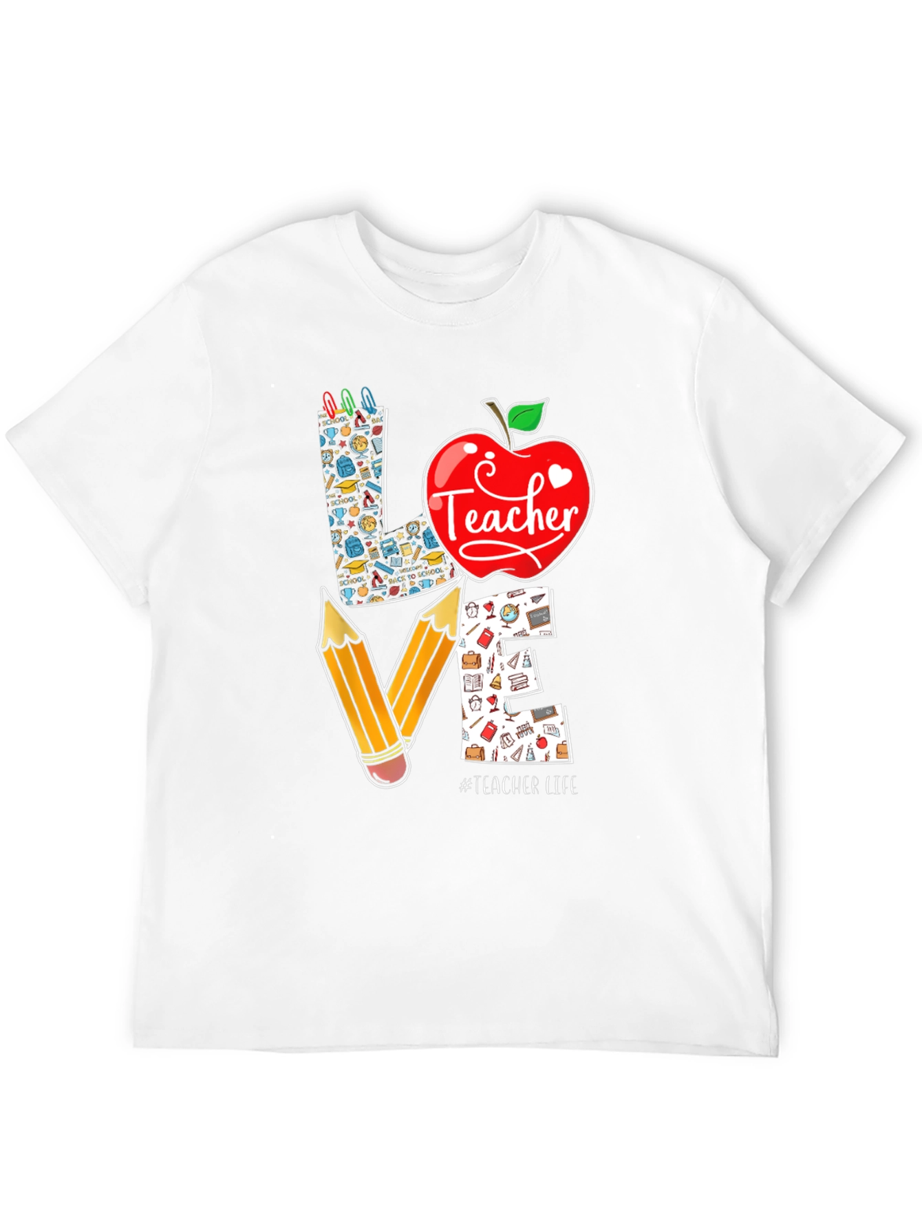 Teacher Love T-Shirt - Back to School Teacher Life
