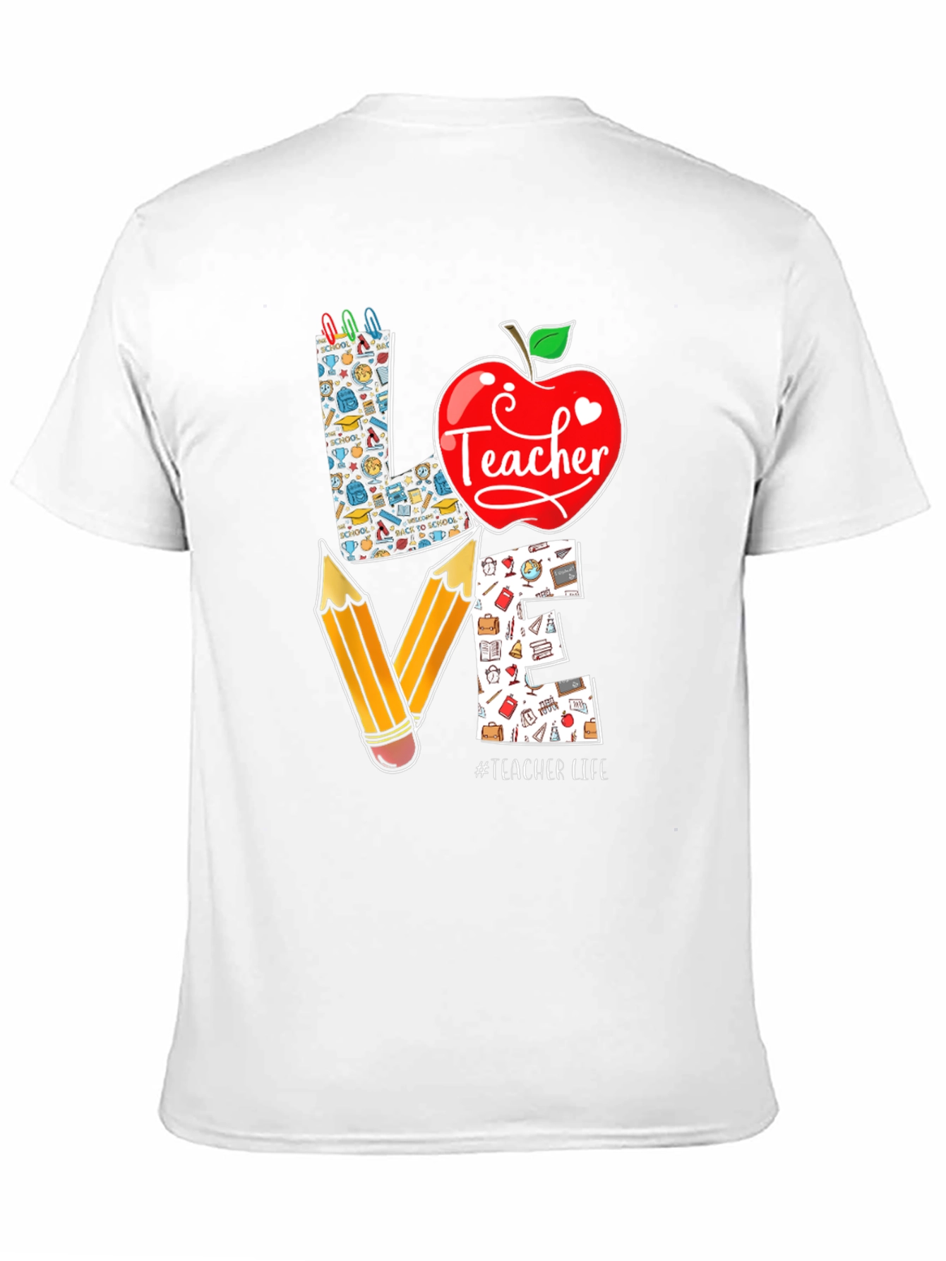 Teacher Love T-Shirt - Back to School Teacher Life