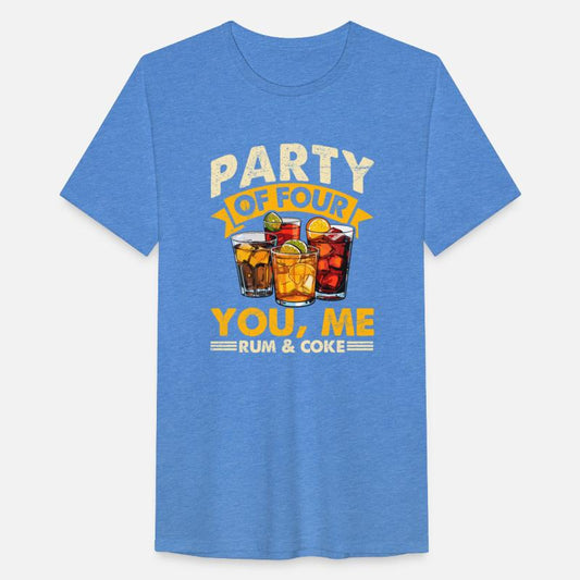PARTY OF FOUR YOU, ME RUM & COKE