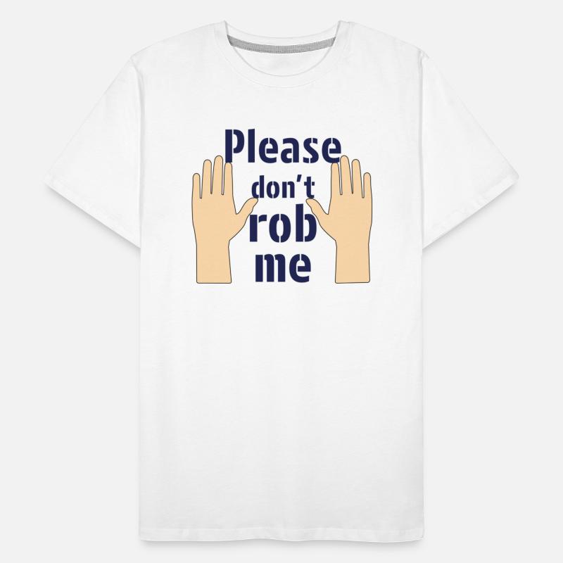 Please don t rob me