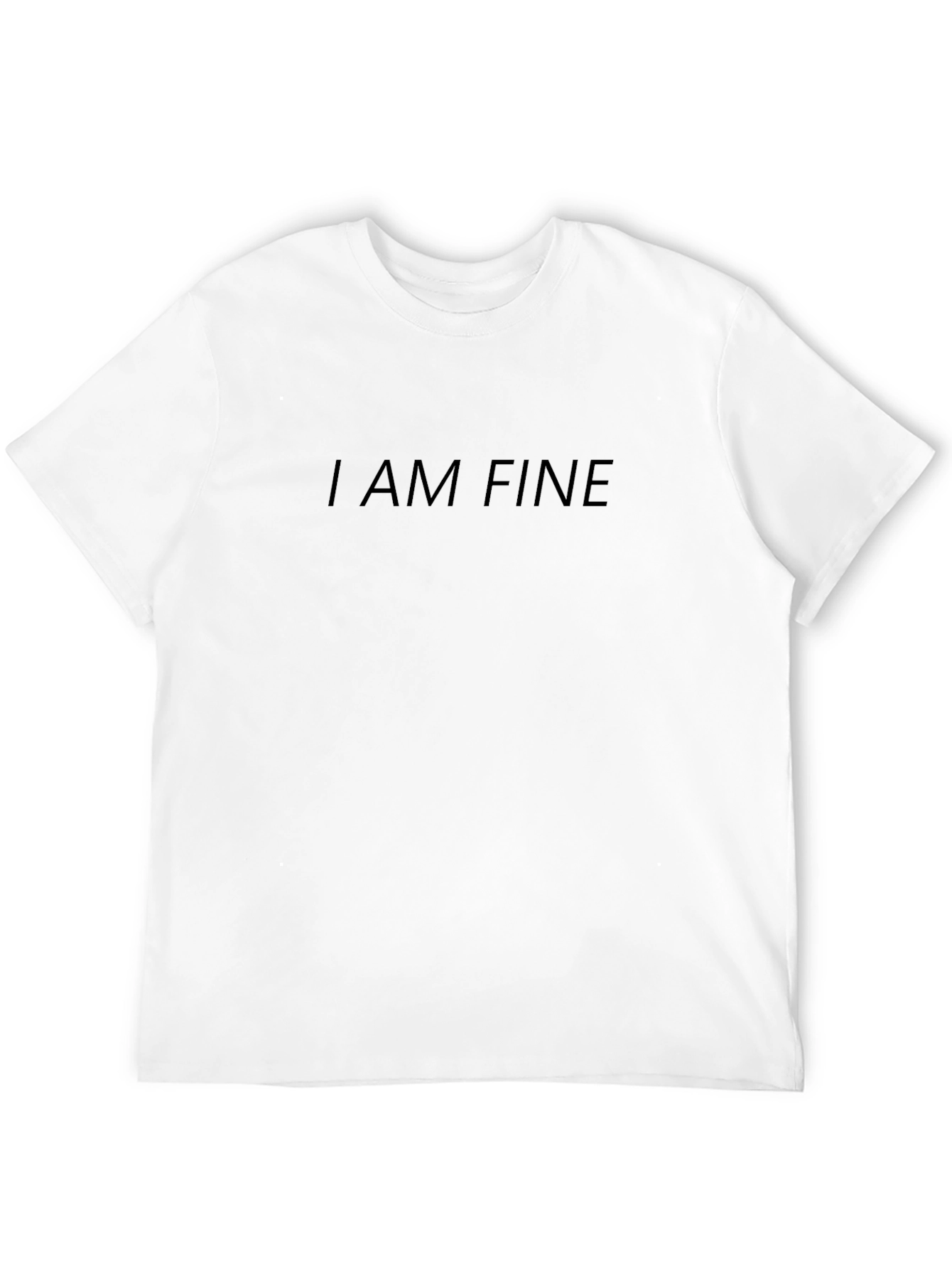 I Am Fine Black T-Shirt Casual Everyday Wear