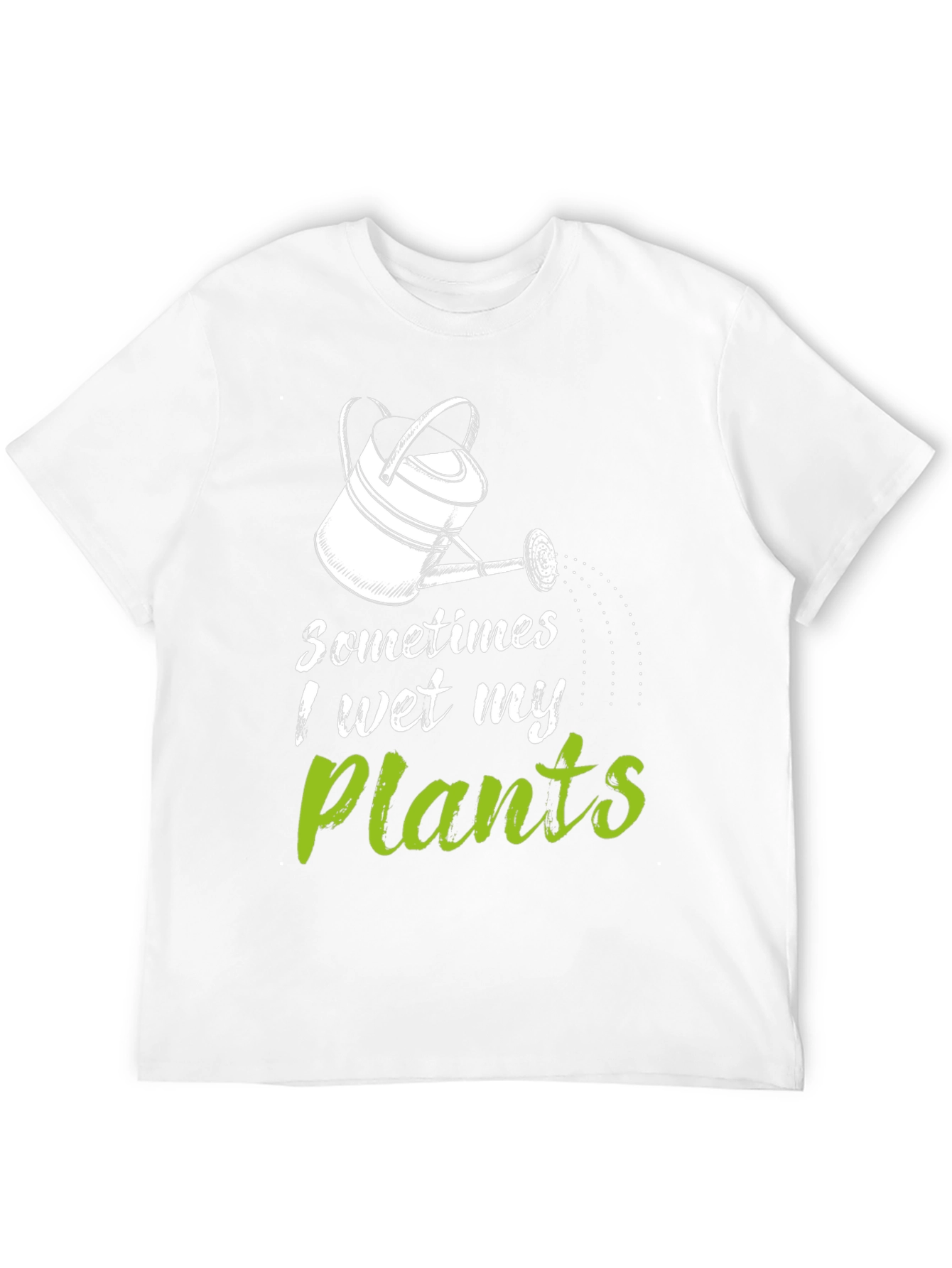 Funny Gardening T-Shirt - I Wet My Plants